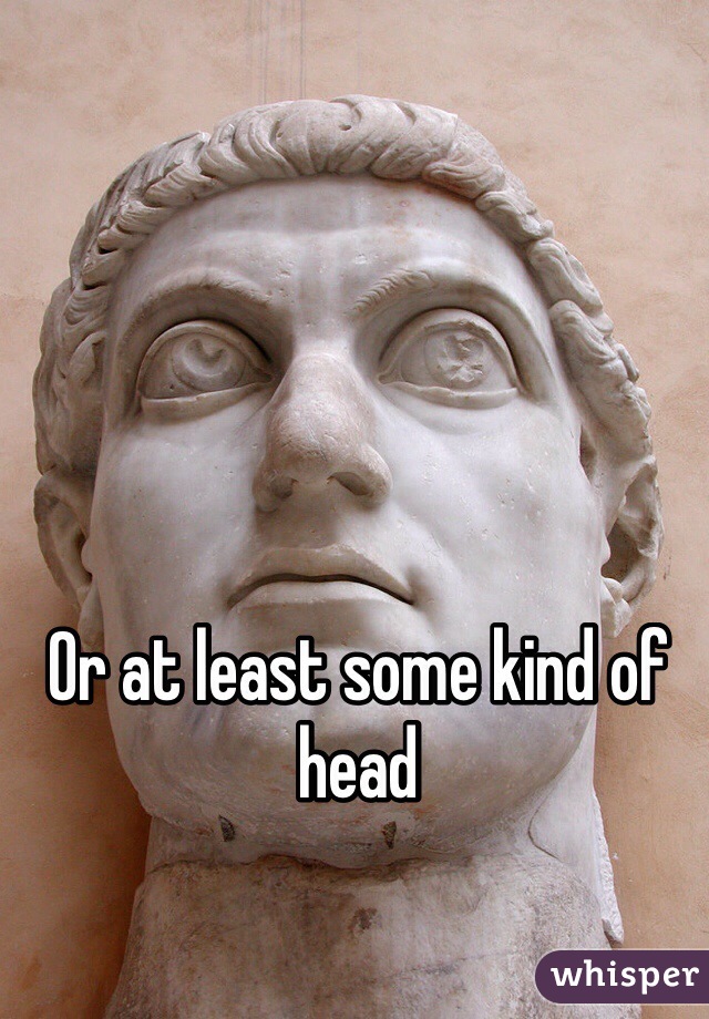 Or at least some kind of head