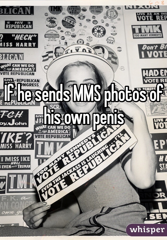 If he sends MMS photos of his own penis