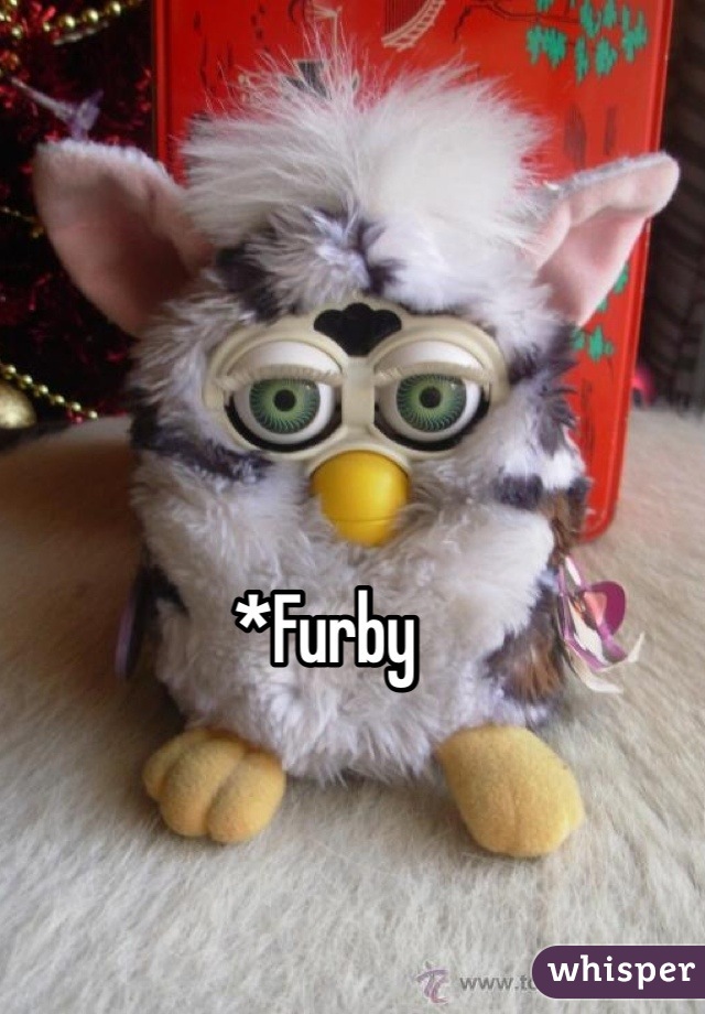 *Furby 