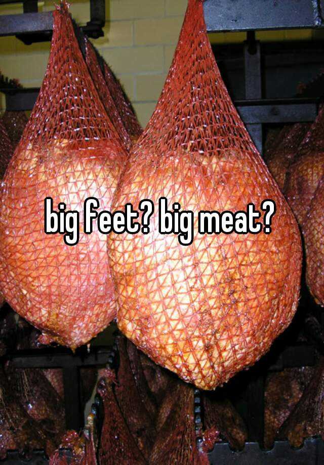 big-feet-big-meat