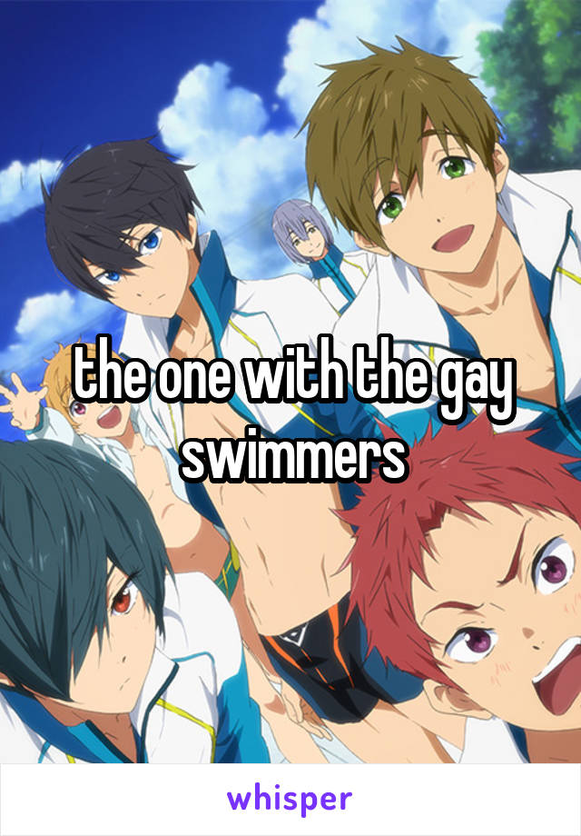 the one with the gay swimmers