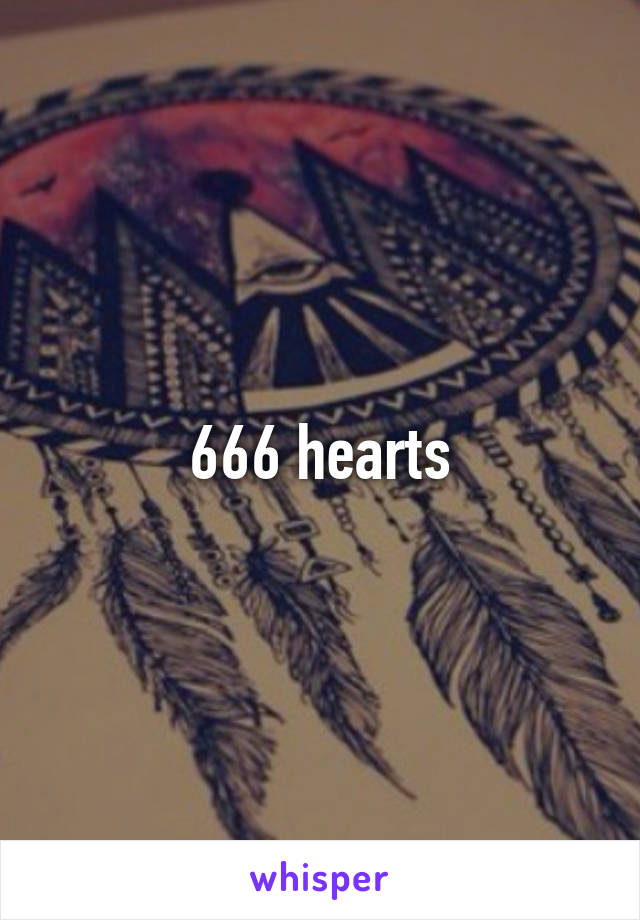 666 hearts