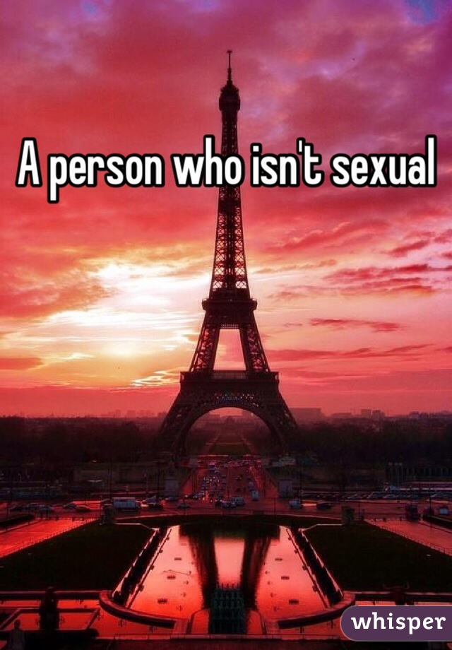 A person who isn't sexual 