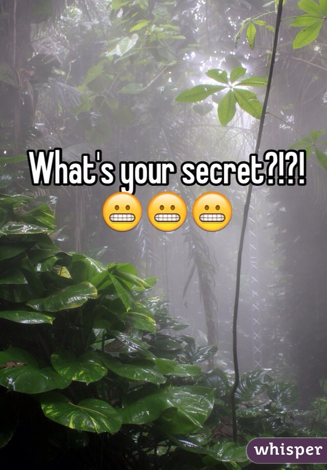 What's your secret?!?!
😬😬😬