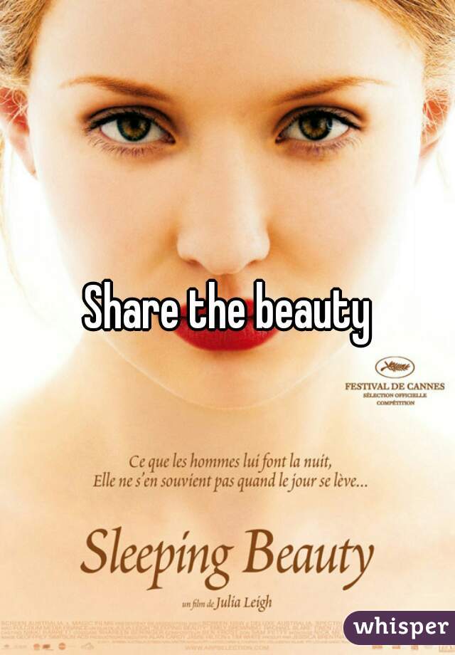 Share the beauty