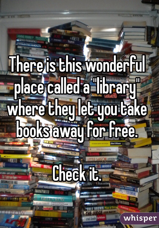 There is this wonderful place called a "library" where they let you take books away for free.

Check it.