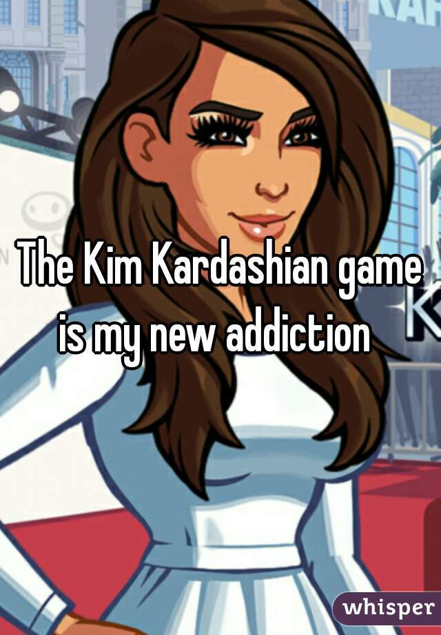 The Kim Kardashian game is my new addiction  