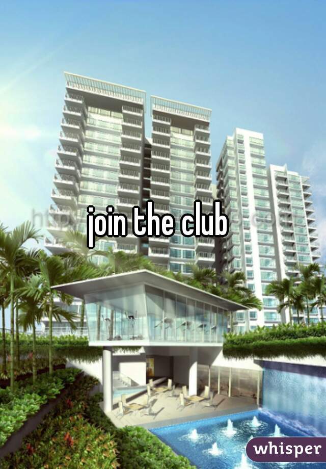 join the club 