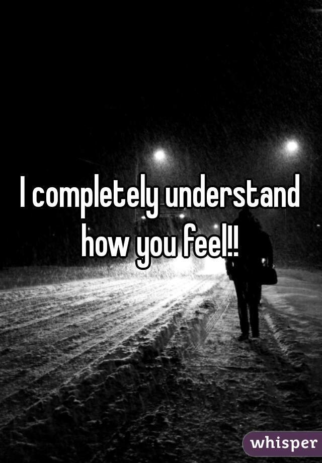 I completely understand how you feel!! 