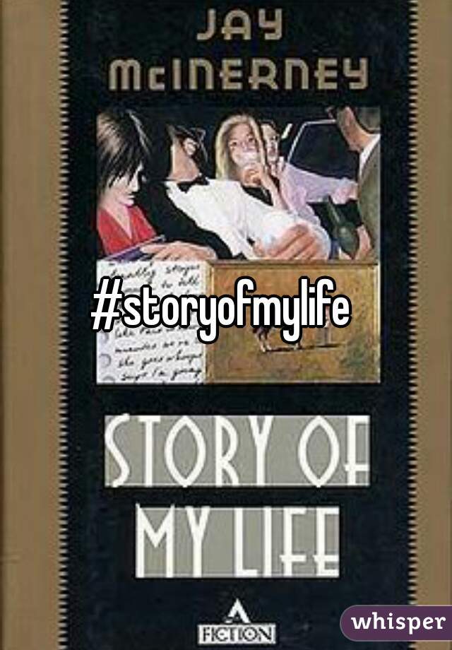 #storyofmylife 