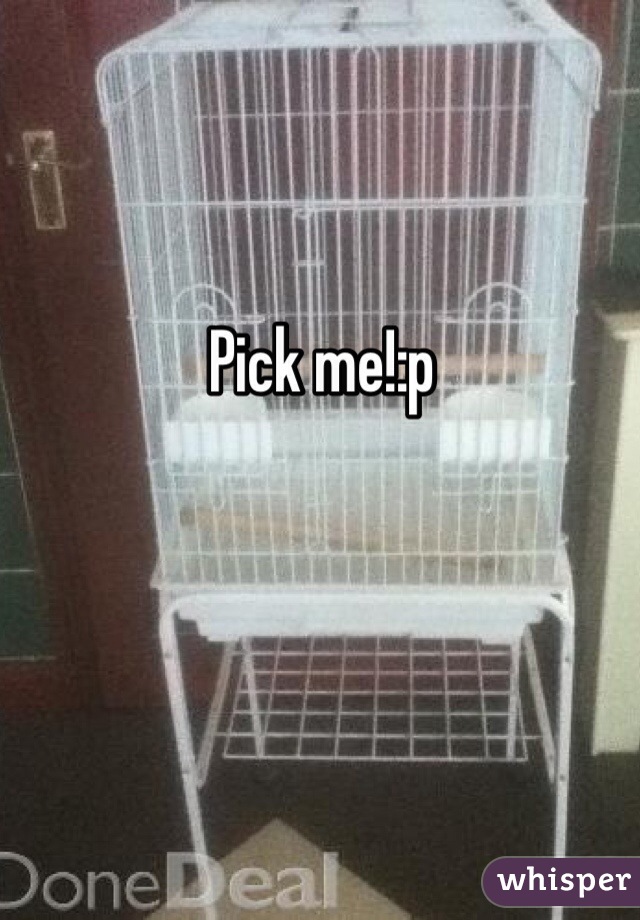 Pick me!:p