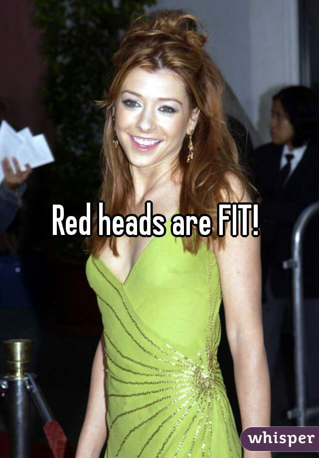Red heads are FIT! 