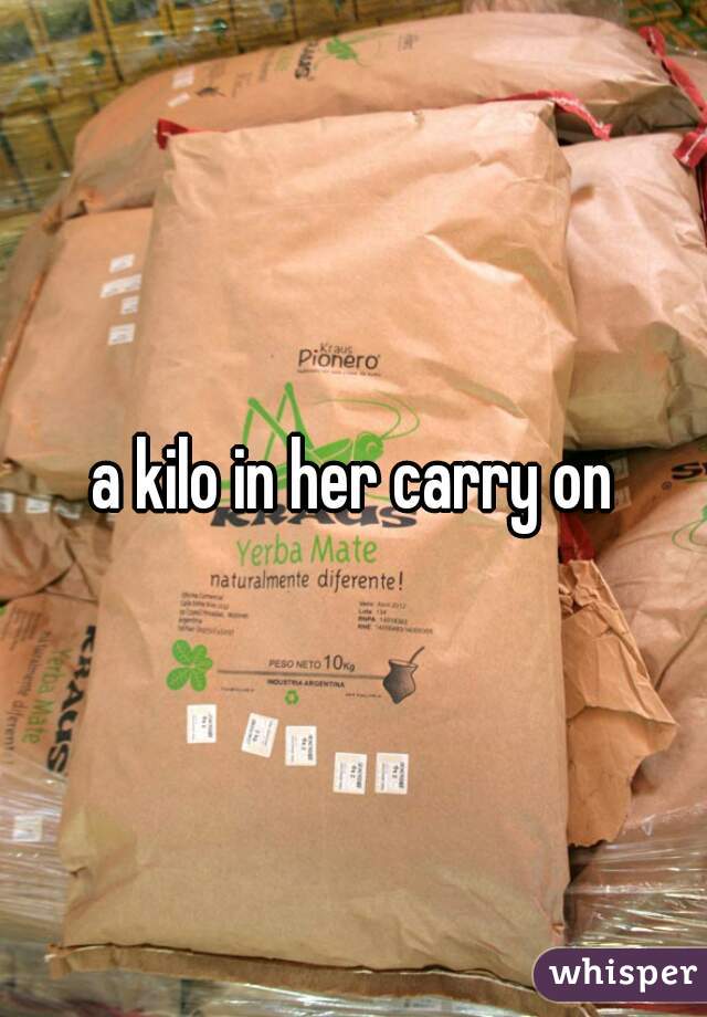 a kilo in her carry on