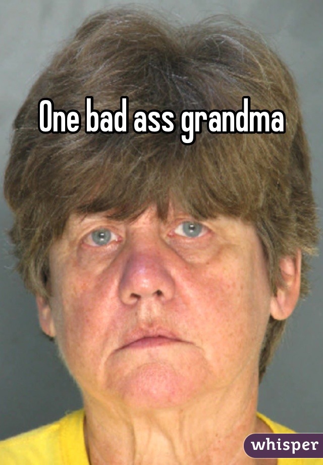 One bad ass grandma