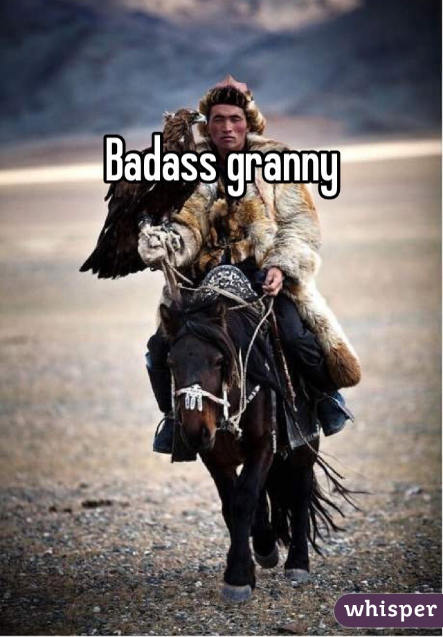 Badass granny