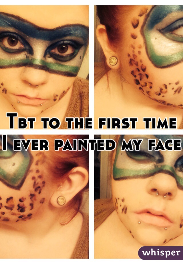 Tbt to the first time I ever painted my face
