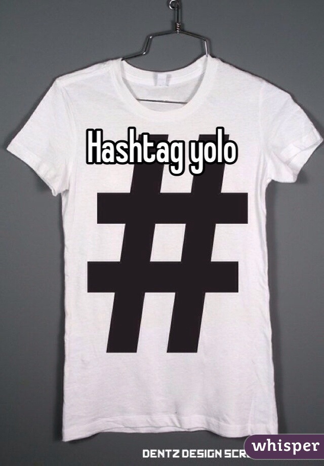 Hashtag yolo