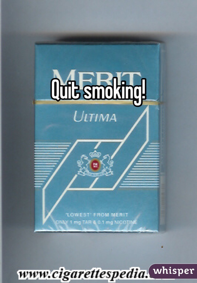 Quit smoking!
