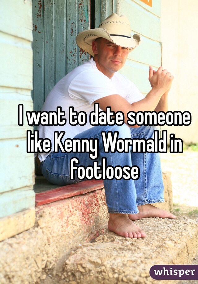 I want to date someone like Kenny Wormald in footloose 