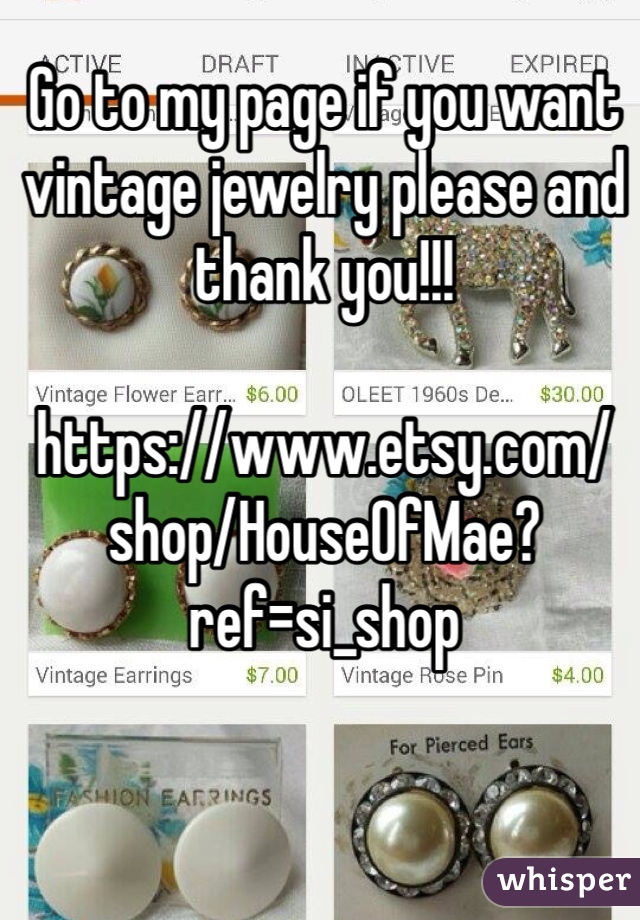 Go to my page if you want vintage jewelry please and thank you!!! 

https://www.etsy.com/shop/HouseOfMae?ref=si_shop