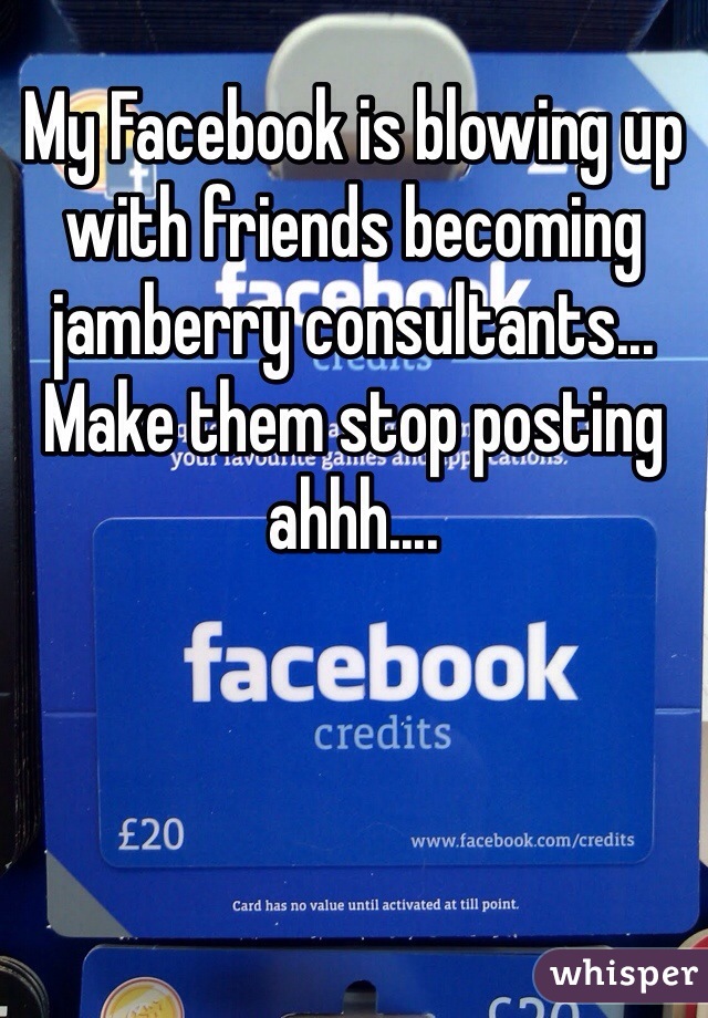 My Facebook is blowing up with friends becoming jamberry consultants... Make them stop posting ahhh....