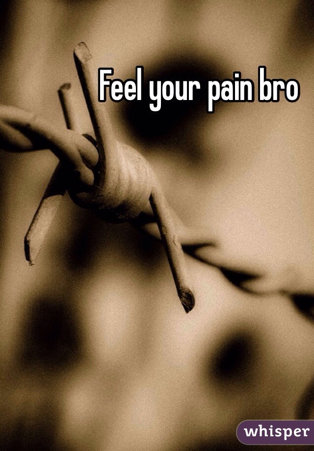 Feel your pain bro 