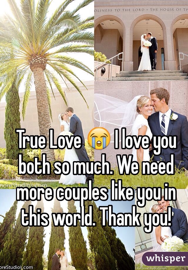True Love 😭 I love you both so much. We need more couples like you in this world. Thank you!