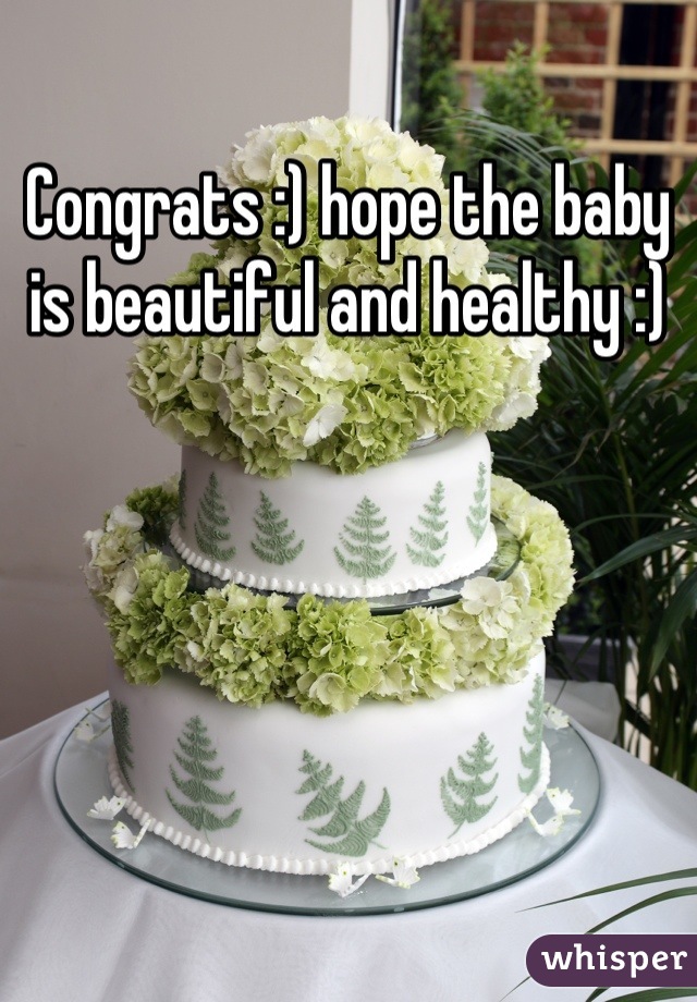 Congrats :) hope the baby is beautiful and healthy :)