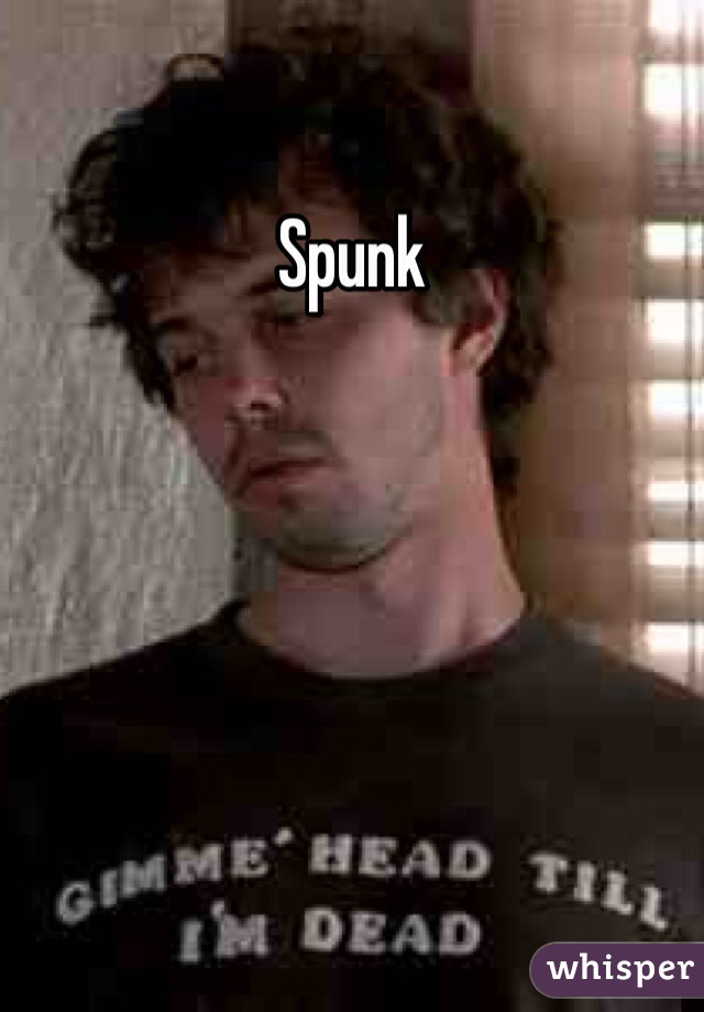 Spunk