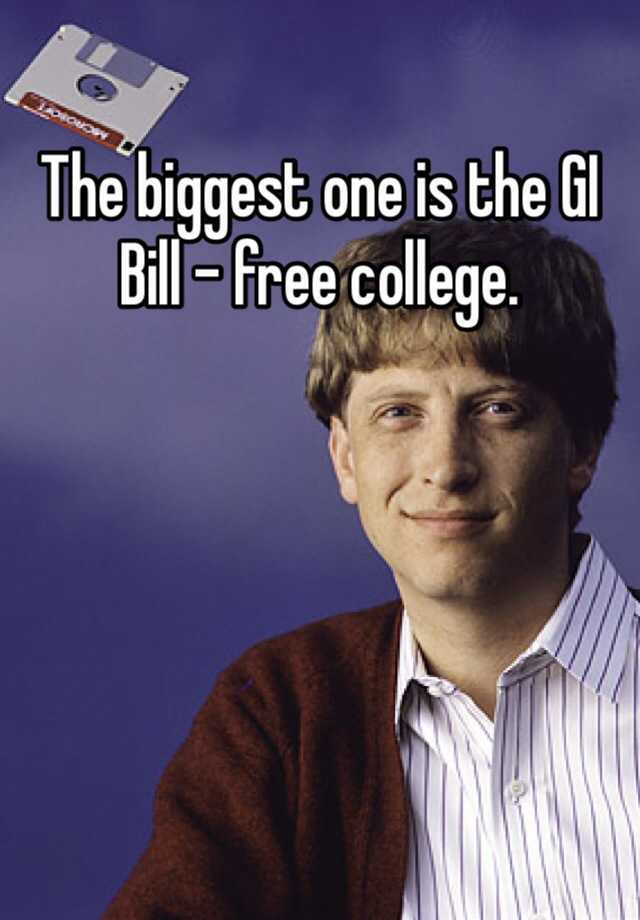 the-biggest-one-is-the-gi-bill-free-college