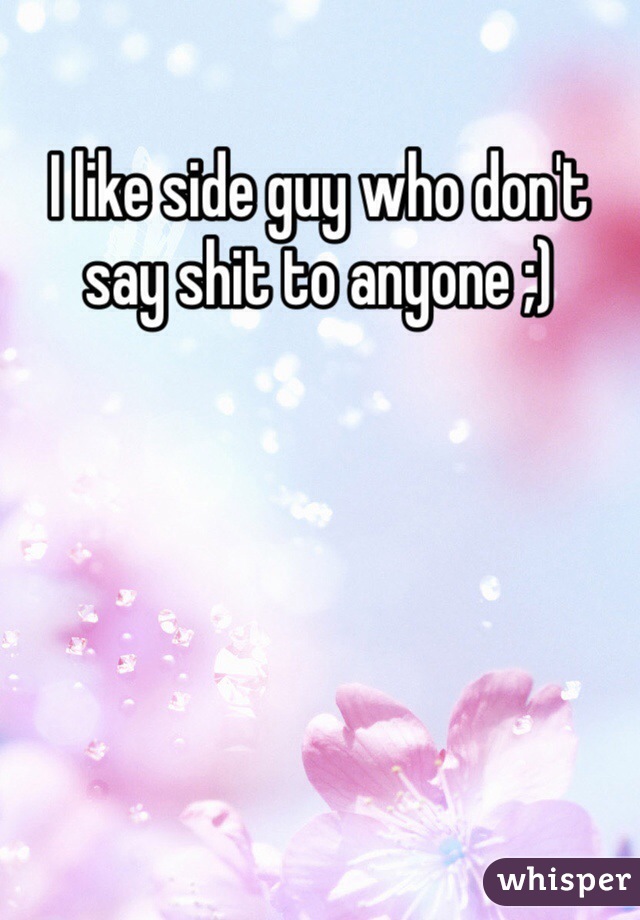 I like side guy who don't say shit to anyone ;)