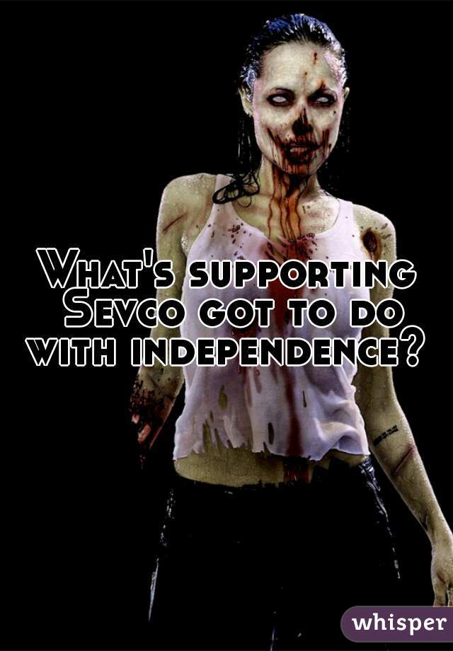 What's supporting Sevco got to do with independence? 