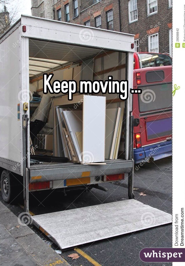 Keep moving ... 