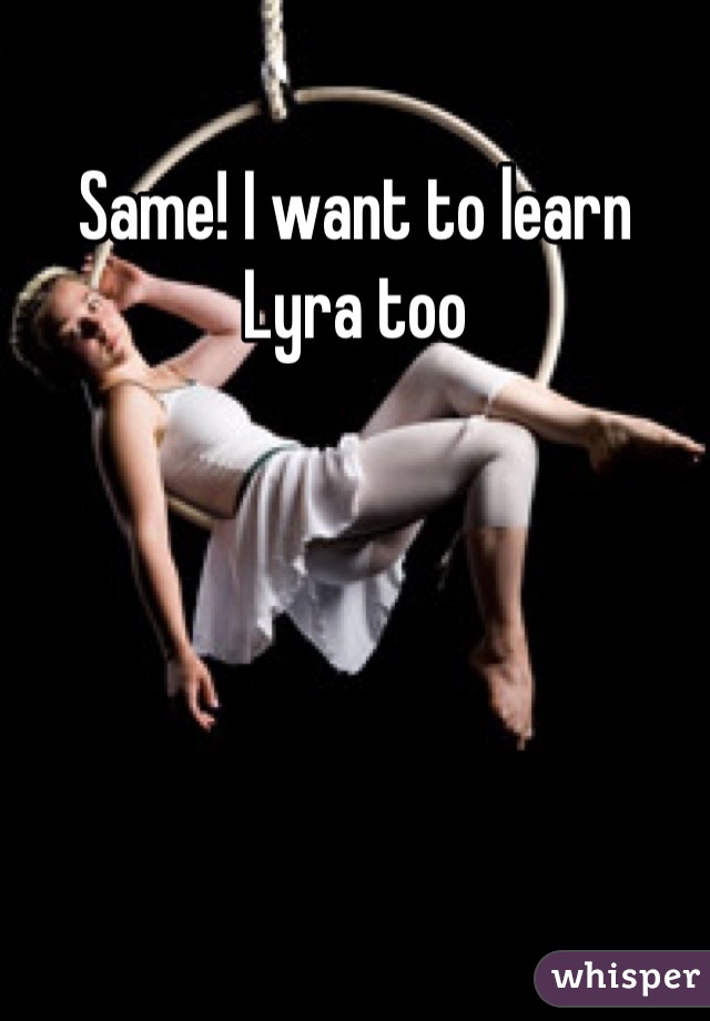 Same! I want to learn Lyra too
