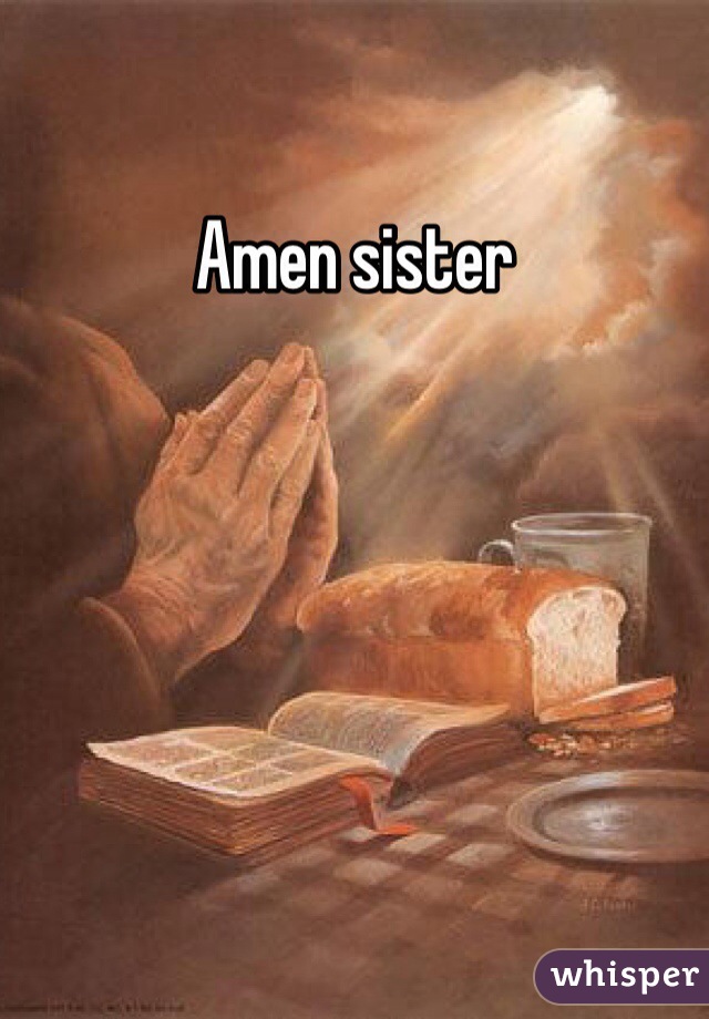 Amen sister
