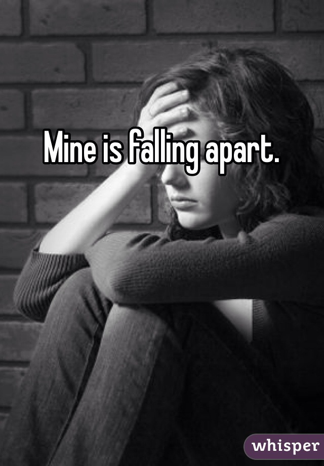 Mine is falling apart.  