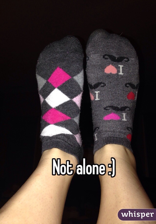 Not alone :)