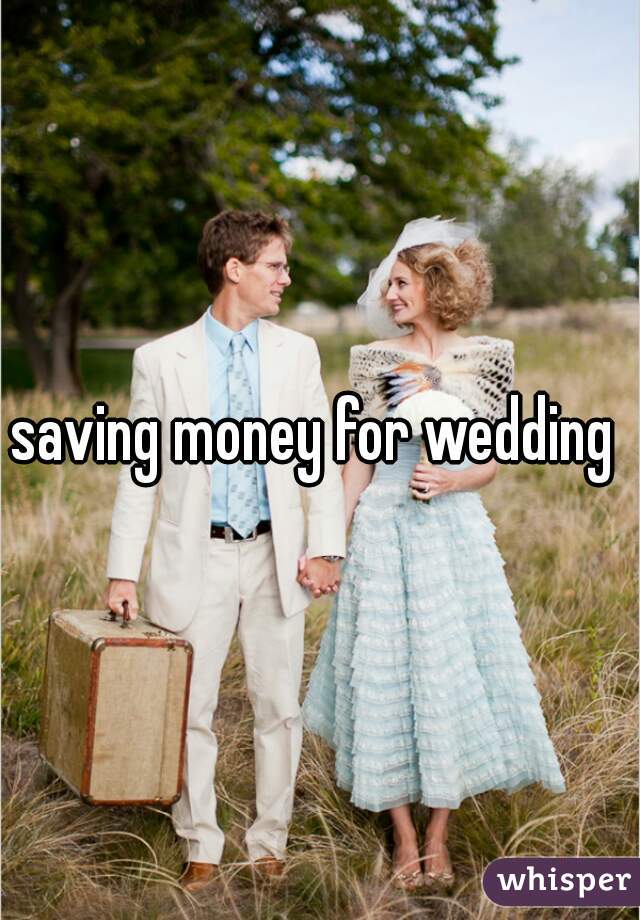 saving money for wedding 
