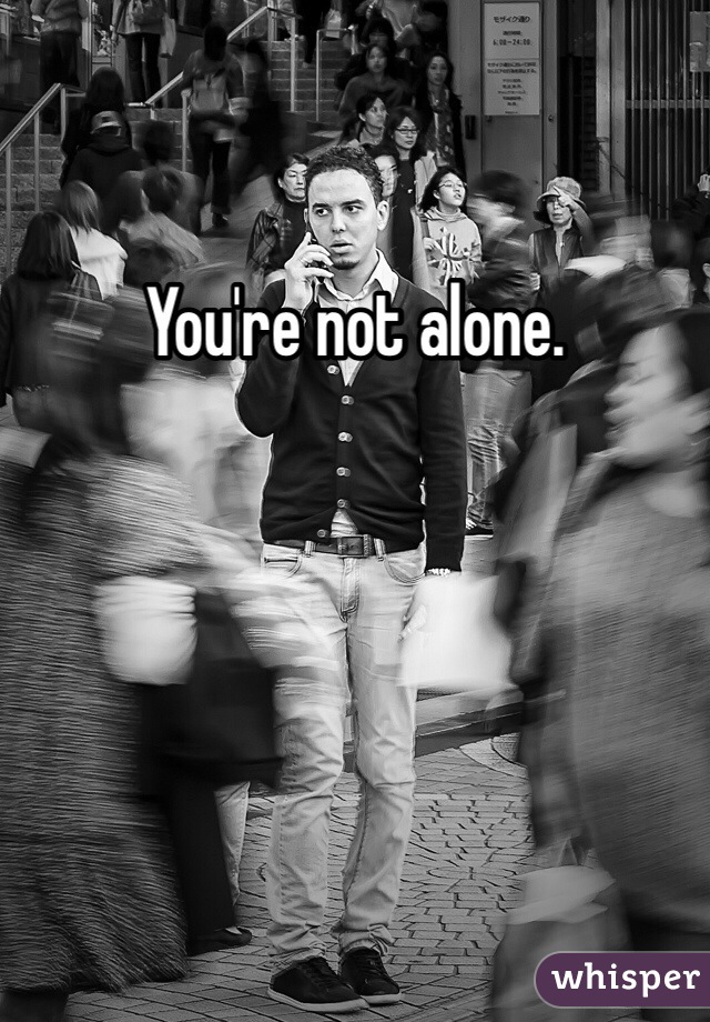 You're not alone. 