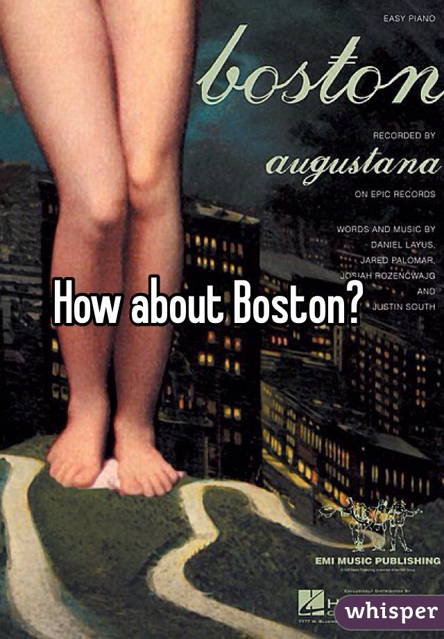 How about Boston? 