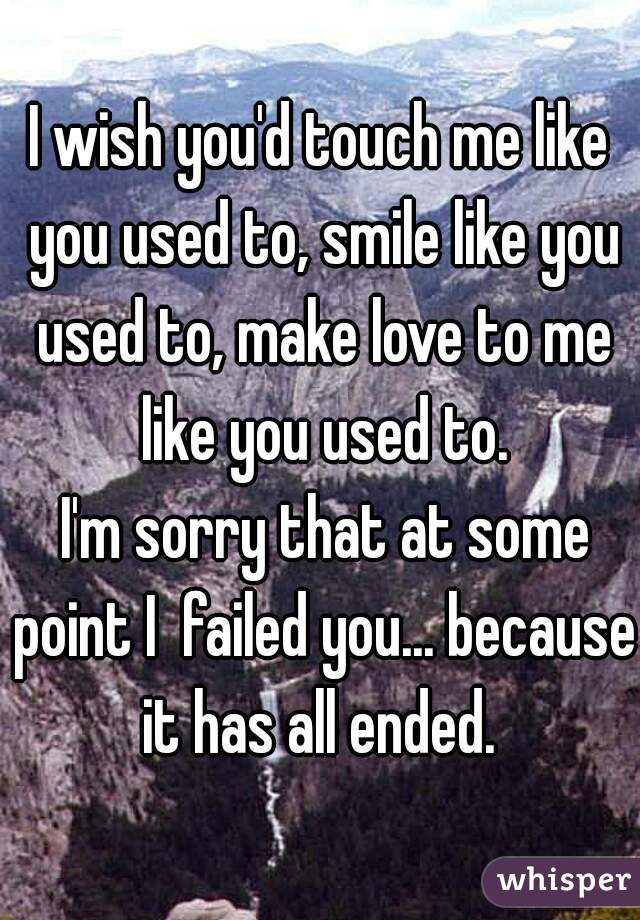 i used to wish you loved me like you