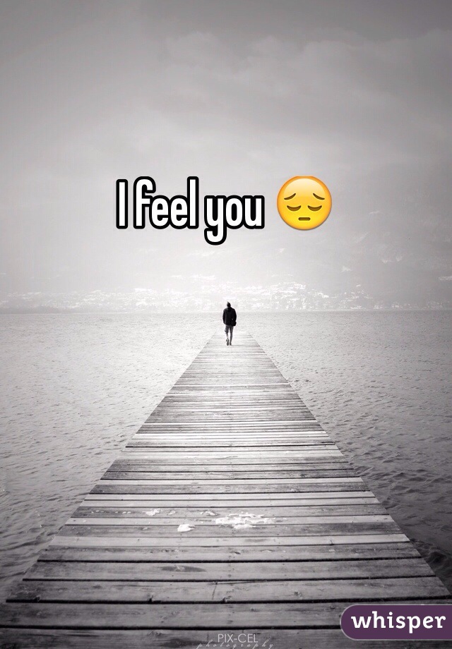 I feel you 😔