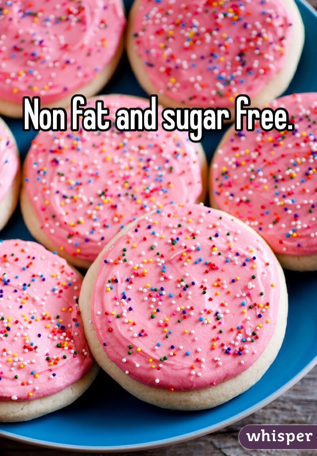 Non fat and sugar free.