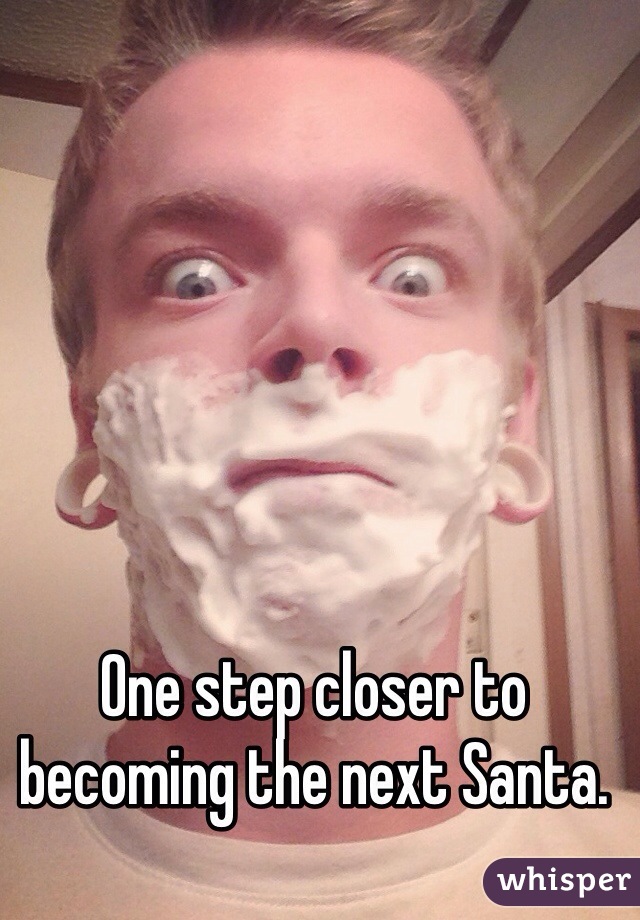 One step closer to becoming the next Santa. 