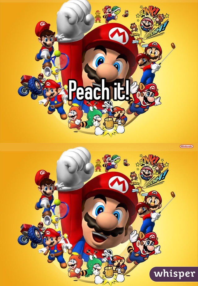 Peach it!