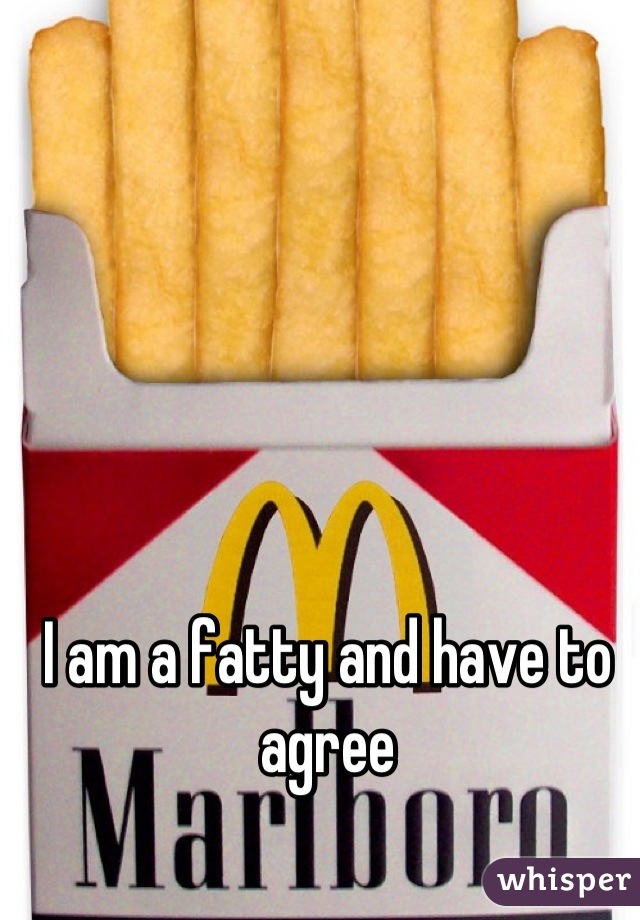 I am a fatty and have to agree