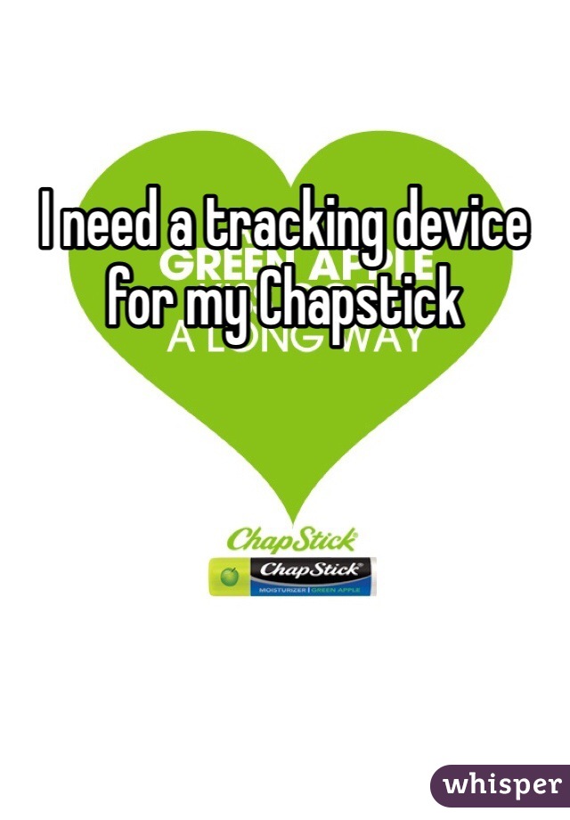 I need a tracking device for my Chapstick 