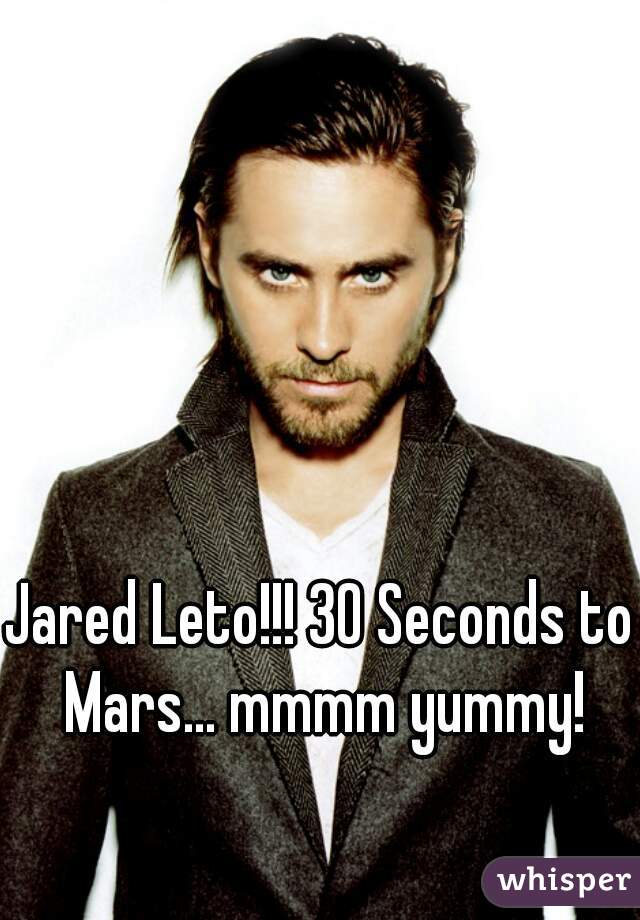 Jared Leto!!! 30 Seconds to Mars... mmmm yummy!