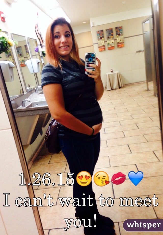 1.26.15😍😘💋💙 
I can't wait to meet you!