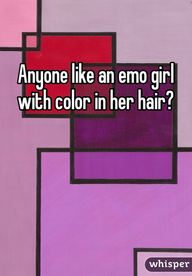 Anyone like an emo girl with color in her hair? 